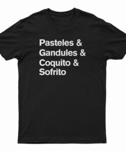 Pasteles Gandules Coquito Sofrito T-Shirt