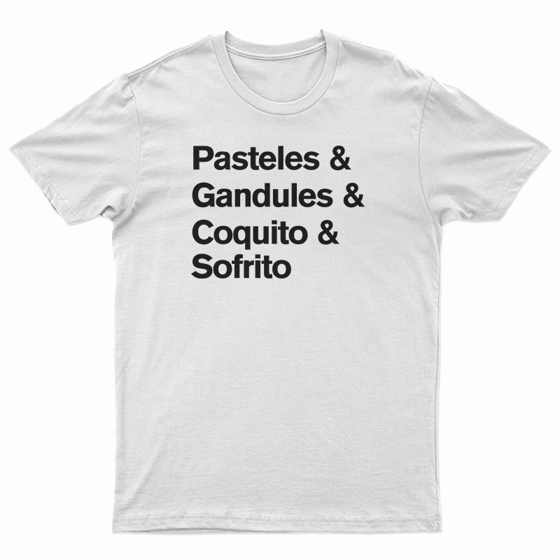 Pasteles Gandules Coquito Sofrito T-Shirt