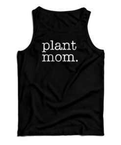 Plant Mom Tank Top