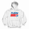 Pussy Pepsi Logo Parody Hoodie