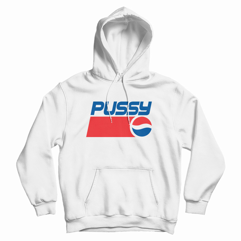 Pussy Pepsi Logo Parody Hoodie