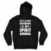 Ruth Bader Ginsburg is My Spirit Animal Hoodie