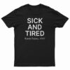 Sick And Tired Black Folks 2020 T-Shirt