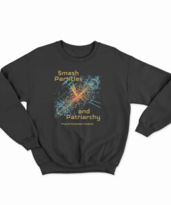 Smash Particles And Patriarch Sweatshirt