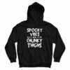 Spooky Vibes And Chunky Things Hoodie