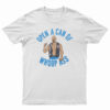 Stone Cold Can Of Whoop Ass T-Shirt