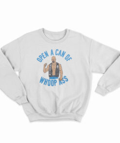 Stone Cold Can Of Whoop Ass Sweatshirt