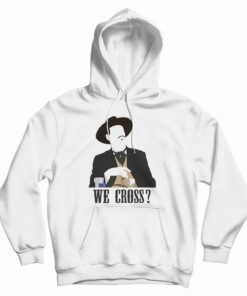 Tombstone We Cross? Hoodie