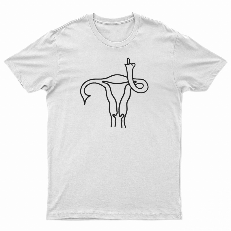 Uterus Giving Middle Finger T-Shirt