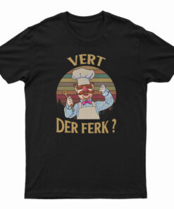 Vert Der Ferk Swedish Chef Retro Vintage T-Shirt