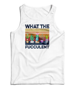 Vintage What The Fucculent Tank Top