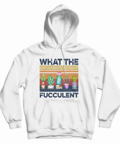 Vintage What The Fucculent Hoodie