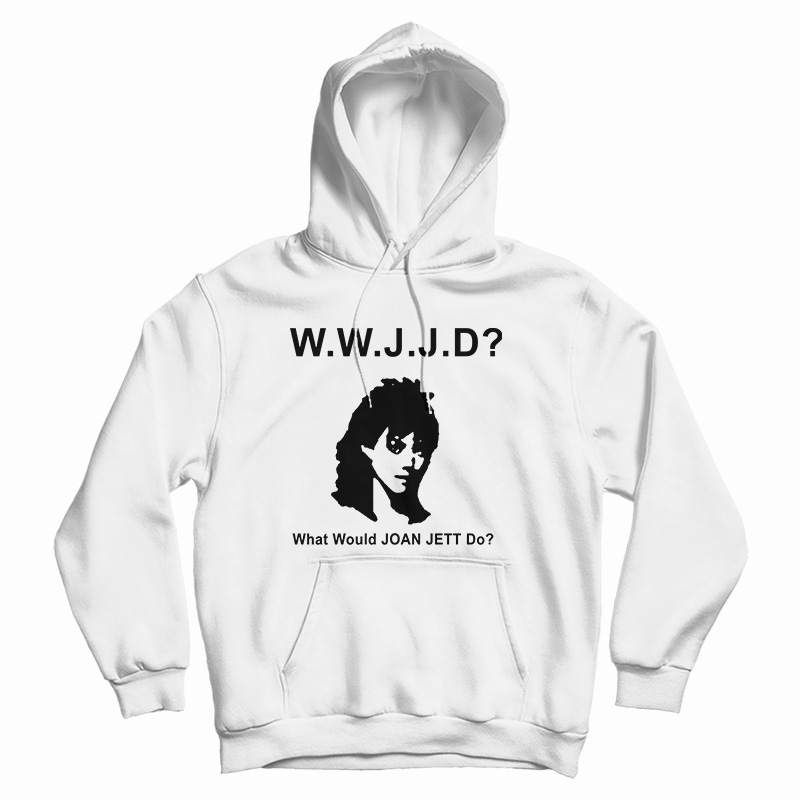WWJJD What Would Joan Jett Do Hoodie