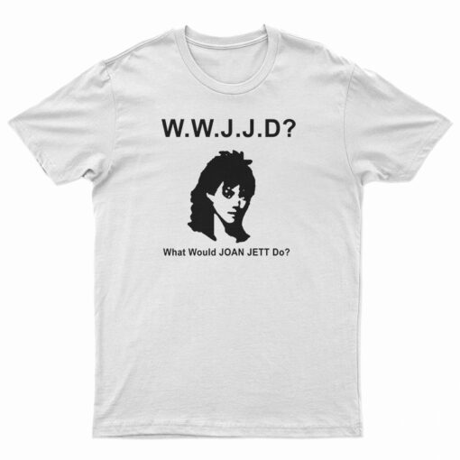 WWJJD Who Would Joan Jett Do T-Shirt
