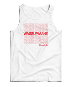 Wassup Mane Tank Top