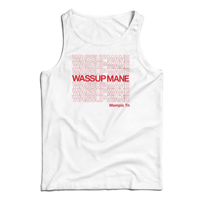 Wassup Mane Tank Top