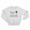 Wine Noun The Glue Holding This 2020 Shitshow Together Sweatshirt