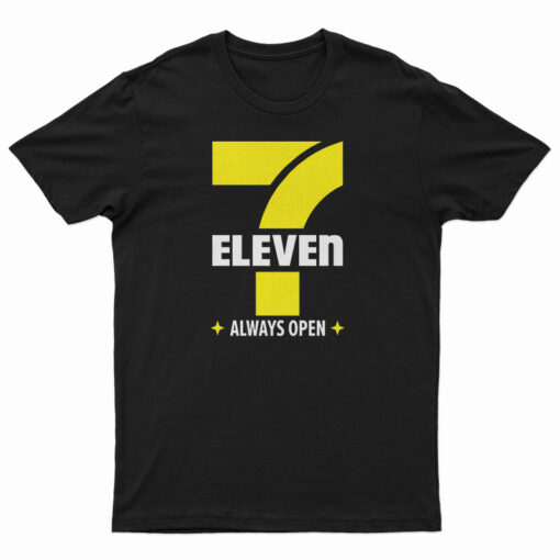 7 Eleven Always Open T-Shirt