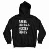 Arena Lights And Hockey Fights Hoodie