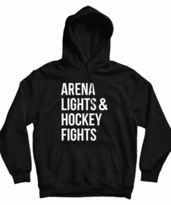 Arena Lights And Hockey Fights Hoodie