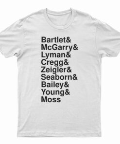 Bartlet McGarry Lyman Cregg Ziegler T-Shirt
