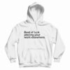 Best Of Luck Placing Your Work Elsewhere Hoodie