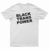 Black Trans Power T-Shirt