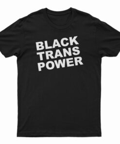 Black Trans Power T-Shirt