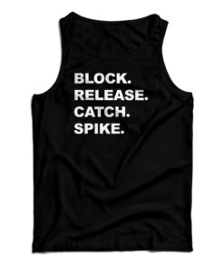 Block Release Catch Spike Tank Top