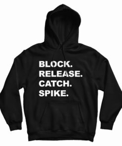 Block Release Catch Spike Hoodie