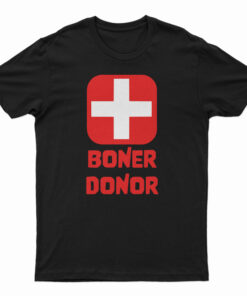 Boner Donor T-Shirt