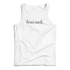 Bras Suck Tank Top