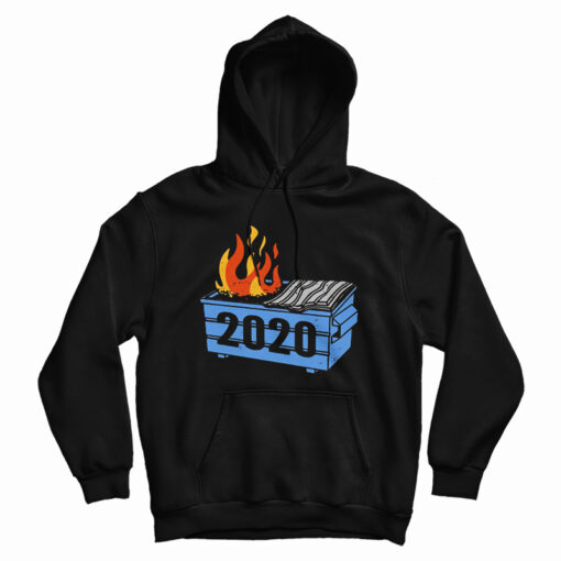 Dumpster Fire 2020 Funny Trash Can Garbage Fire Worst Year Hoodie