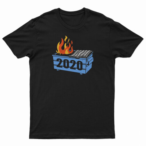 Dumpster Fire 2020 Funny Trash Can Garbage Fire Worst Year T-Shirt