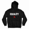 Equality Los Angeles LA Hoodie
