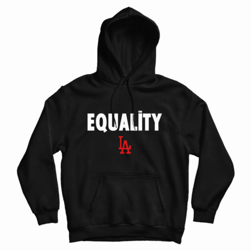 Equality Los Angeles LA Hoodie