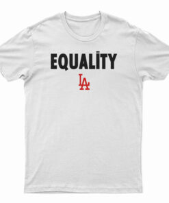 Equality Los Angeles LA T-Shirt