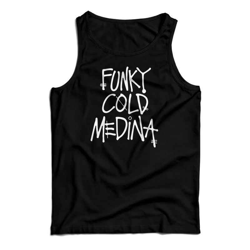 Funky Cold Medina Tank Top