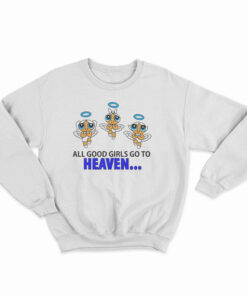 Good Girls Go to Heaven Bad Girl Go to Cancun Powerpuff Sweatshirt