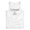 Homophobia Is Gay Tank Top