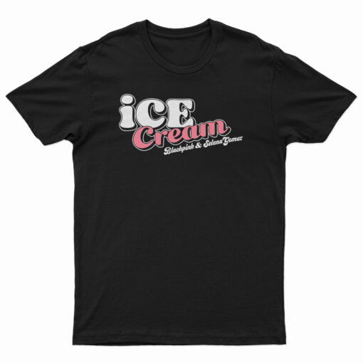 Ice Cream Blackpink & Selena Gomez T-Shirt