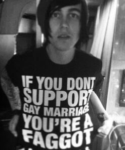 If You Don't Support Gay Marriage You're A Faggot T-Shirt