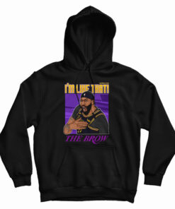 I'm Like That X Brow Hoodie