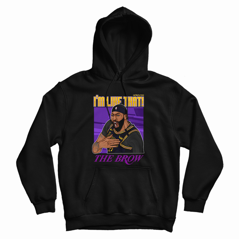 I'm Like That X Brow Hoodie
