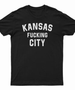 Kansas Fucking City T-Shirt