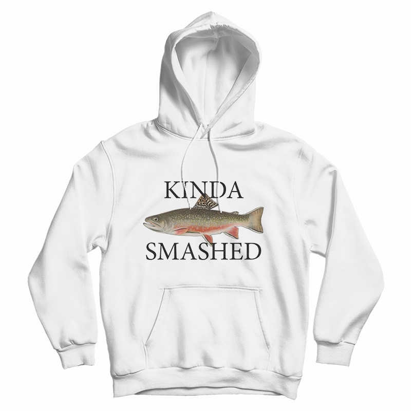 Kinda Smashed Hoodie