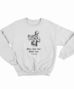More Than Ever With Love 1978-2020 Sweatshirt
