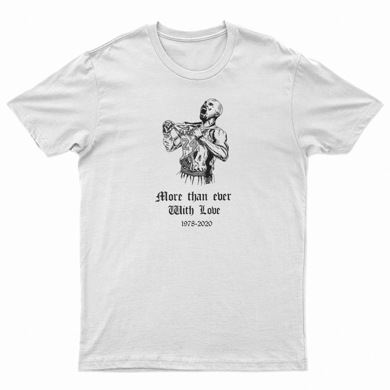 More Than Ever With Love 1978-2020 T-Shirt