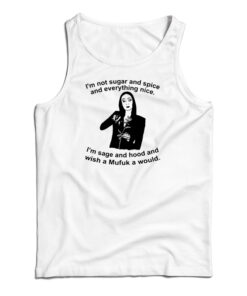 Morticia Addams I’m Not Sugar And Spice And Everything Nice Tank Top