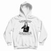 Morticia Addams I’m Not Sugar And Spice And Everything Nice Hoodie